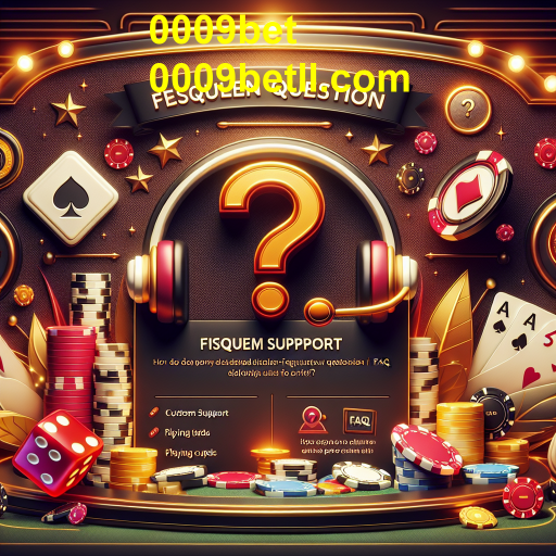 A Importância da Seção de FAQ em Plataformas de Jogos Online como 0009bet